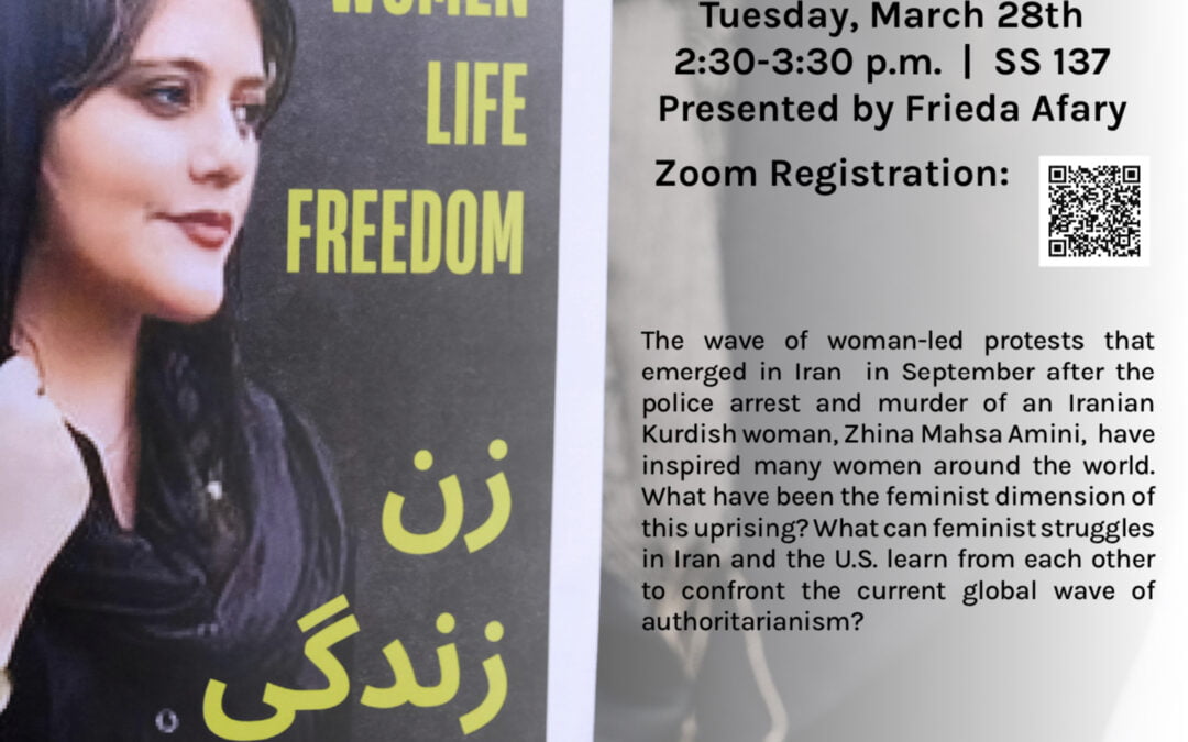 Tuesday, March 28th- Solidarity with the Iran Uprising: How Can Feminists in Iran and the U.S. Support Each Other?